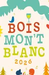 BOIS MON'T BLANC 2026 : Salon des Vins BIO de l'Arc Alpin